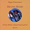 Die Zwei Brüder: ...