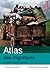 Atlas des migrations: de nouvelles solidarités à construire