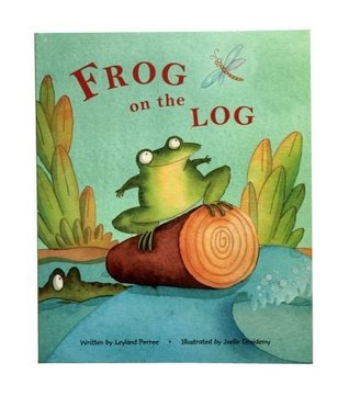 Frog on the Log (Paperback)