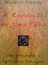 A revolução de um...