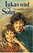 Lukas und Sohn