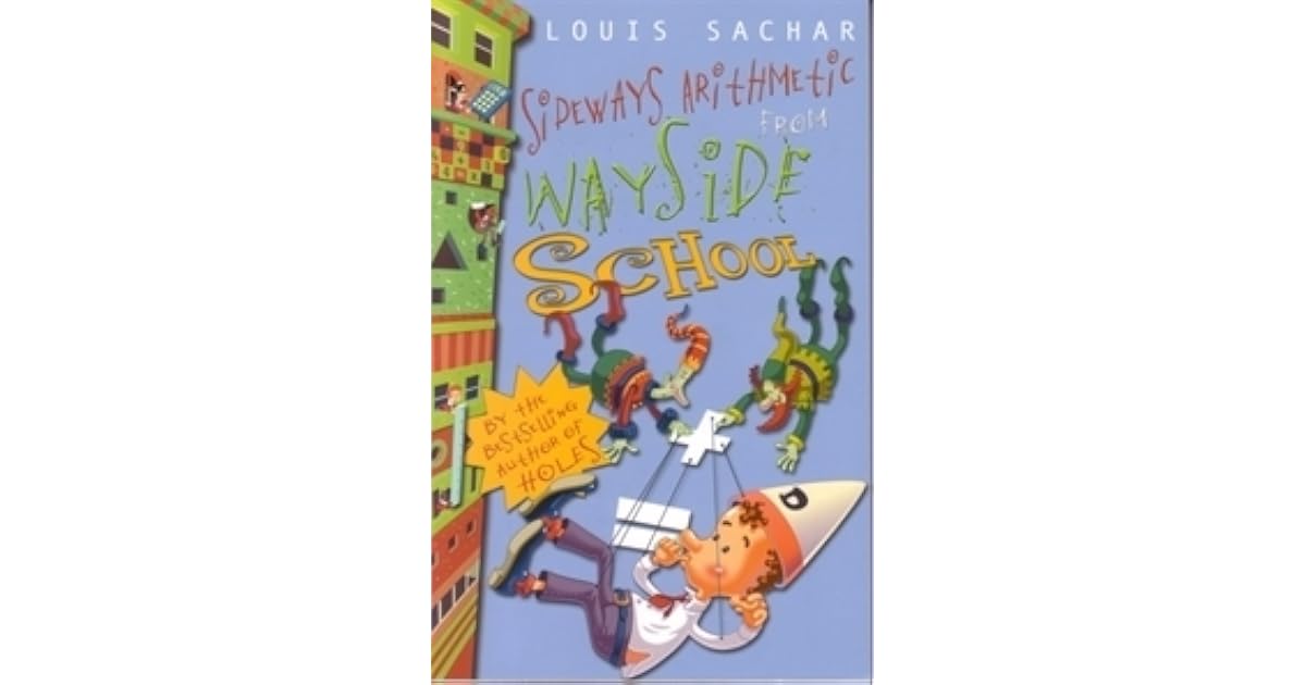 Sideways Arithmetic from Wayside School by Louis Sachar