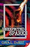 Unexpected Sparks by Gina L. Dartt