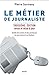 Le métier de journaliste