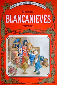 El Cuento de Blancanieves y Otros Más (Hardcover)