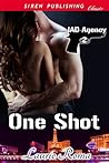 One Shot by Laurie Roma