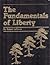 The Fundamentals of Liberty