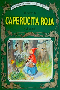 El Cuento de Caperucita Roja y Otros Más (Hardcover)