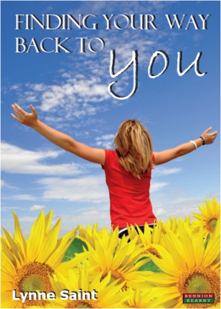Finding Your Way Back to You: A Self-Help Guide for Women Who Want to Regain Their Mojo and Realise Their Dreams!