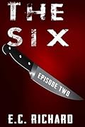 The Six: Episode 2
