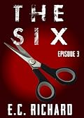 The Six: Episode 3
