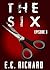 The Six: Episode 3