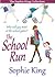 The School Run by Sophie King