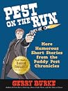 Pest on the Run: More Humorous Short Stories from the Paddy Pest Chronicles Pest on the Run: More Humorous Short Stories from the Paddy Pest Chronicles