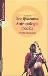 Antropologia Medica: I Testi Fondamentali