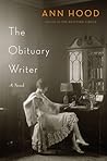 The Obituary Writer by Ann Hood