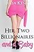 Her Two Billionaires and a ...