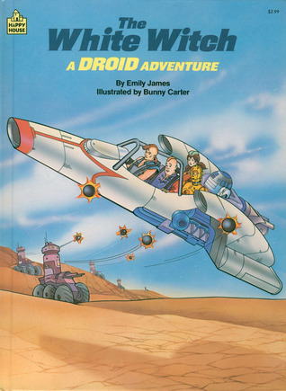 The white witch: A Droid adventure (Happy house books)