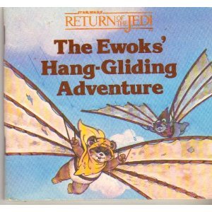 The Ewoks' Hang-Gliding Adventure (Star Wars: Return of the Jedi)