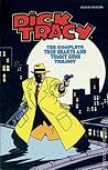 Dick Tracy: The Complete True Hearts and Tommy Guns Trilogy