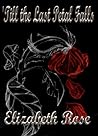 'Till the Last Petal Falls