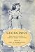 Georgiana: Extracts from th...