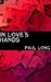 In Love's Hands by Paul Long
