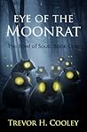 Eye of the Moonrat by Trevor H. Cooley