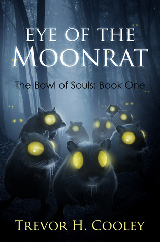 Eye of the Moonrat (The Bowl of Souls, #1)