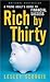 Rich by Thirty : A Young Adult's Guide to Financial Success