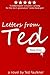 Letters From Ted by Ted Faulkner