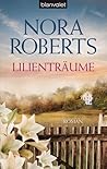 Lilienträume by Nora Roberts