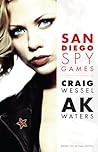 San Diego Spy Games by Craig Wessel