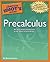 The Complete Idiot's Guide to Precalculus
