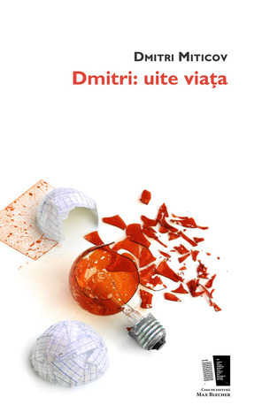 Dmitri: uite viața (Paperback)