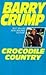 Crocodile Country by Barry Crump