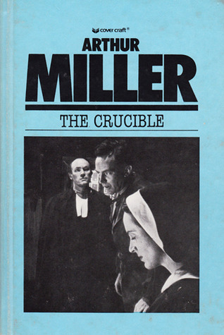 The Crucible: A Play in Four Acts