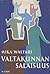 Valtakunnan salaisuus by Mika Waltari Valtakunnan salaisuus by Mika Waltari