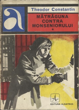 Mătrăguna contra monseniorului volumul I
