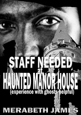 Wanted: Staff For Haunted Manor House