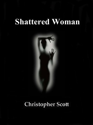 Shattered Woman (Broken Man, #4)