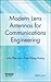 Modern Lens Antennas for Communications Engineering by John  Thornton