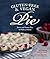 Gluten-Free & Vegan Pie by Jennifer Katzinger