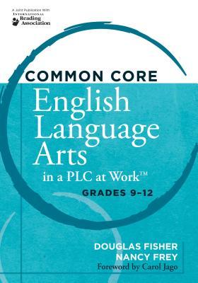 Common Core English Language Arts in a PLC at Work: Grades 9-12 (Paperback)