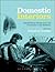 Domestic Interiors: Representing Homes from the Victorians to the Moderns