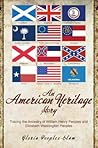 An American Heritage Story An American Heritage Story
