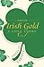 A Bit of Irish Gold: A Love Story
