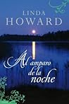 Al Amparo de la Noche by Linda Howard