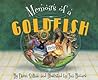 Memoirs of a Goldfish by Devin Scillian