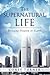 The Supernatural Life by Corey Turner
